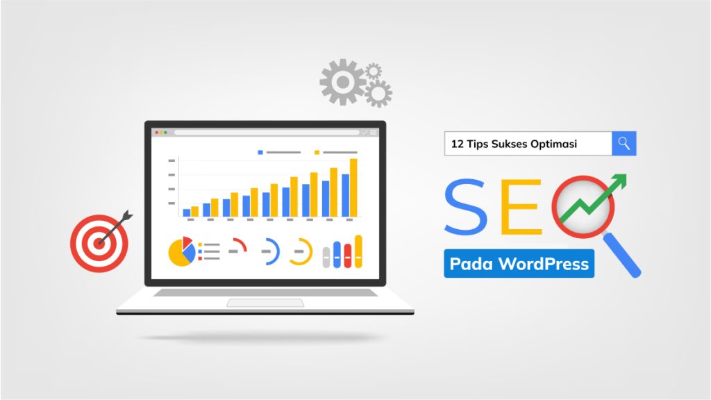 12 Tips Sukses Optimalisasi SEO Pada WordPress