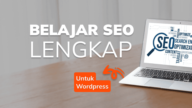 Belajar SEO Lengkap Untuk WordPress