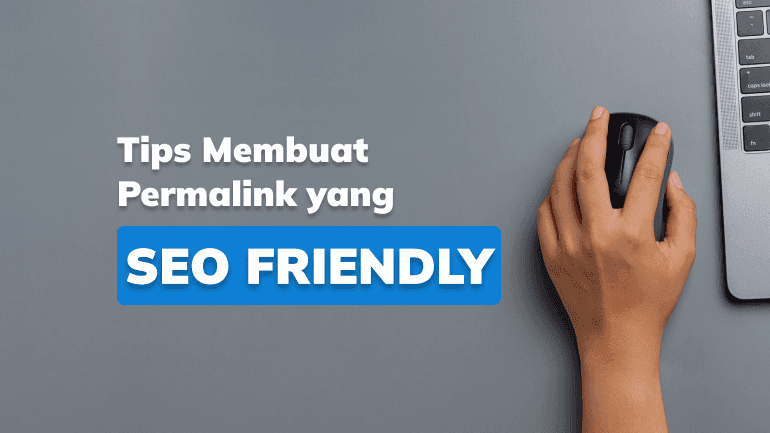 Tips Membuat Permalink yang SEO Friendly