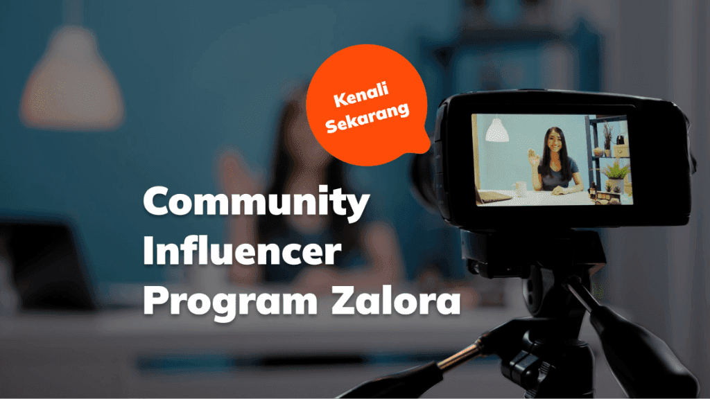 Kenali Zalora Community Influencer Program