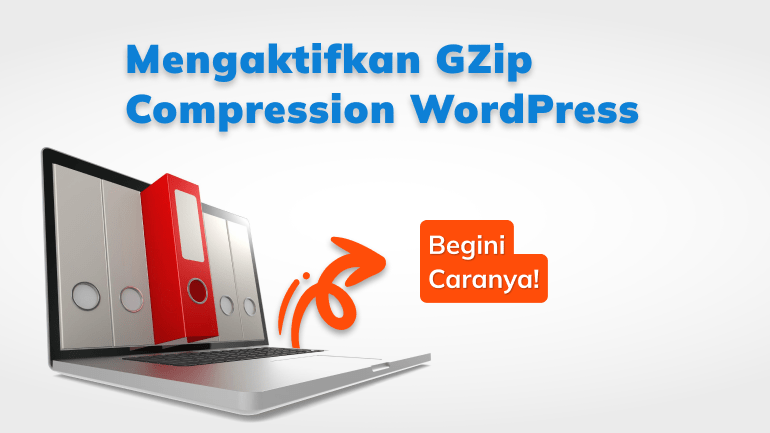 cara mengaktifkan gzip compressionwordpress