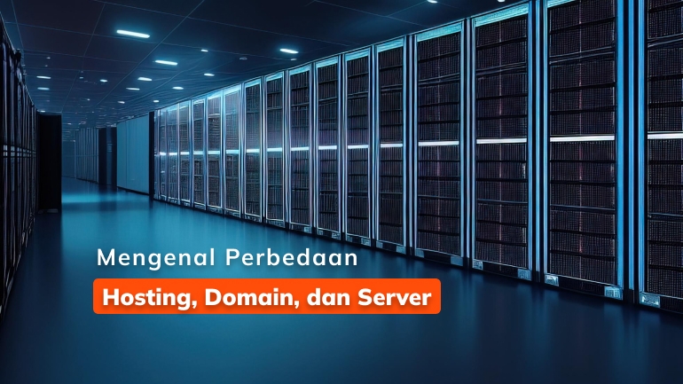 mengenal perbedaan hosting domain dan server