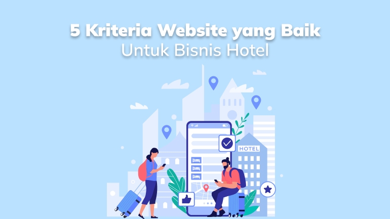 Kriteria Website Untuk Bisnis Hotel