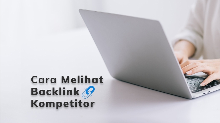 cara melihat backlink kompetitor