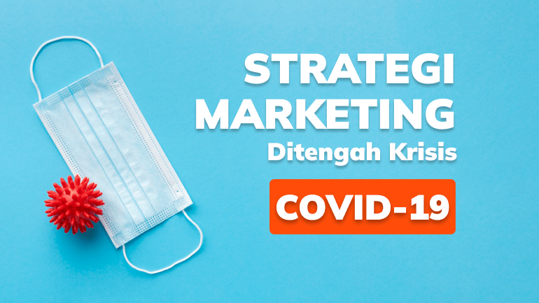 strategi-marketing-ditengah-krisis-covid-19