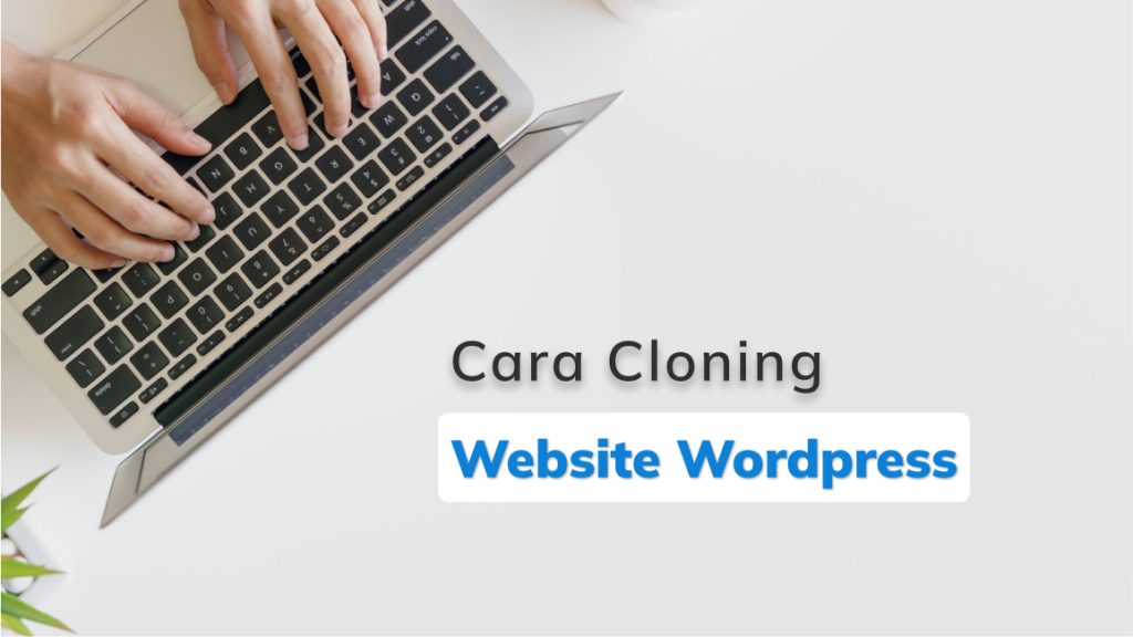 cara cloning website wordpress