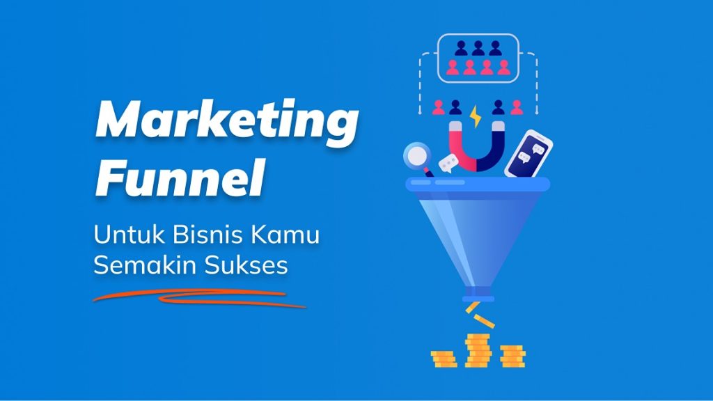 marketing-funnel-untuk-bisnis-kamu-semakin-sukses