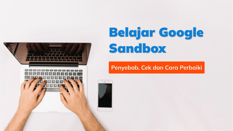 Belajar Google Sandbox