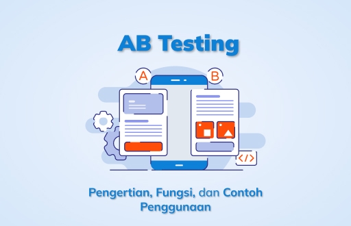 AB Testing_ Pengertian, Fungsi, dan Contoh Penggunaan