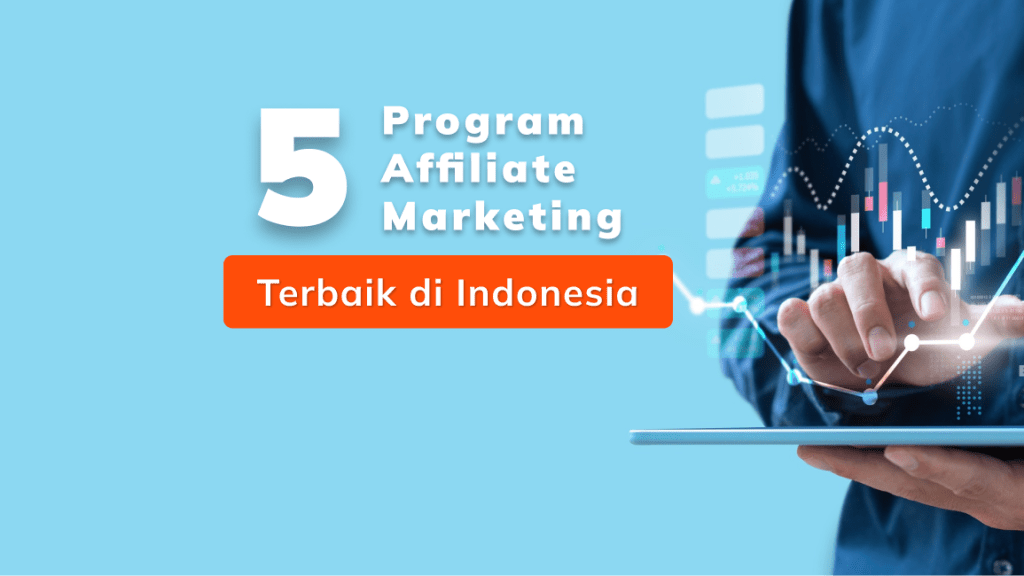 5 program afiliate marketing terbaik di indonesia