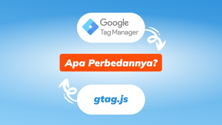 perbedaan google tag manager dan gtag