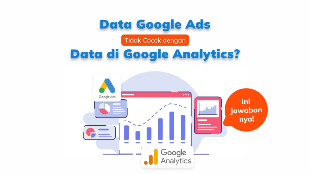 data google ads tidak cocok dengan analytics