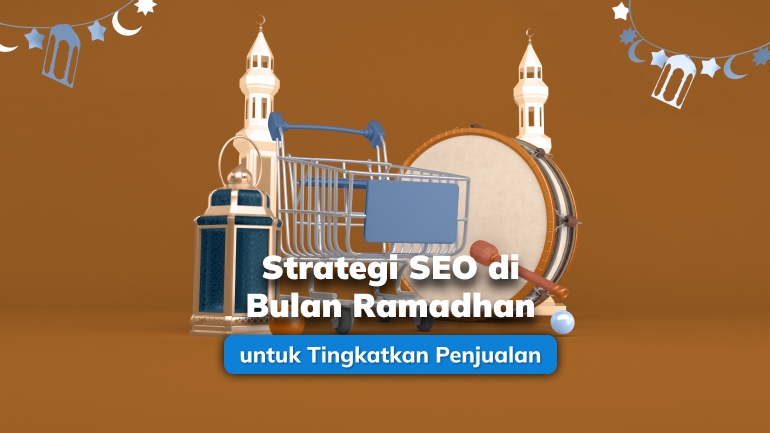 Strategi SEO di Bulan Ramadhan untuk Tingkatkan Penjualan