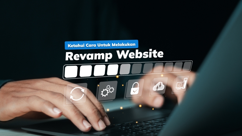 Revamp Website_ Ketahui Cara untuk Melakukannya