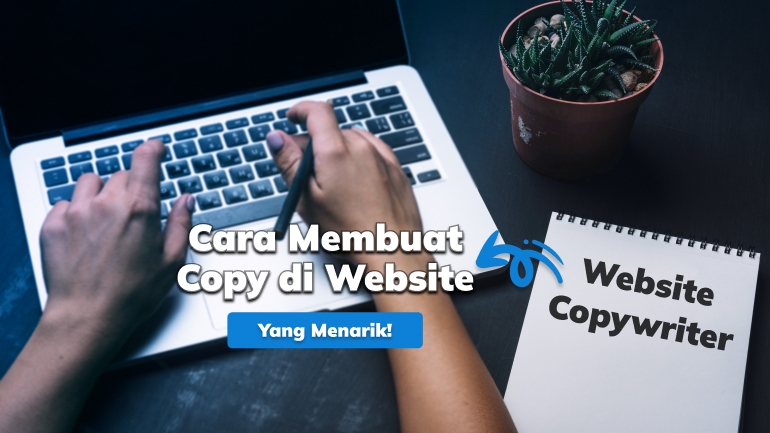 Website Copywriter_ Cara Membuat Copy di Website yang Menarik!