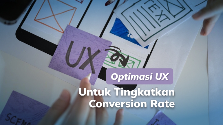 Cara Tingkatkan Conversion Rate dengan Optimasi UX Website