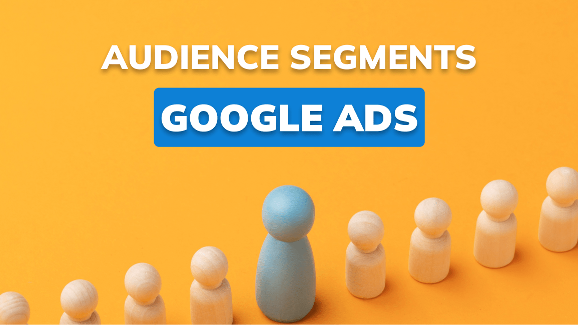 google-ads-audience-segments