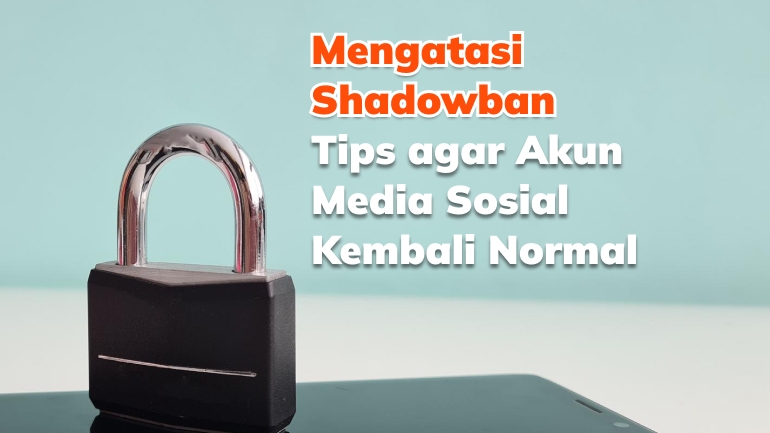 cara atasi shadowban